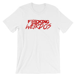 F*cking Weirdo Shirt (More Colors Available)